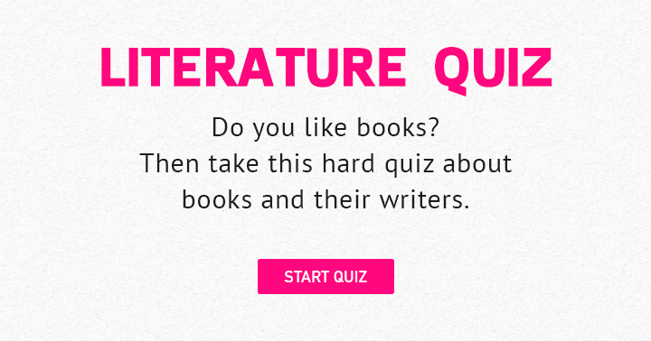 Banner for Do you like books? Then take this hard quiz about book and their writers.