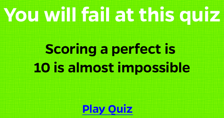 Banner for You will fail at this quiz