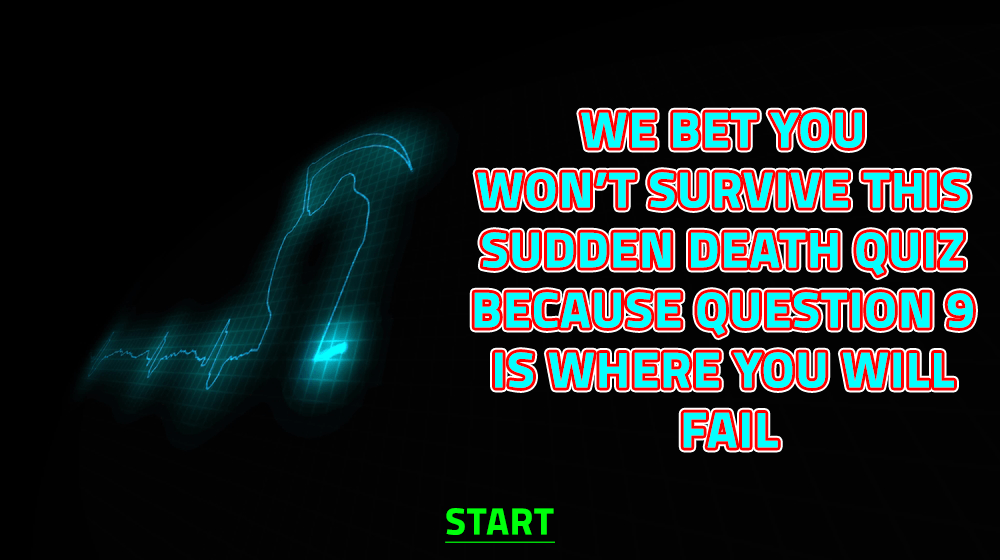 Banner for A sudden death quiz you won't survive! 