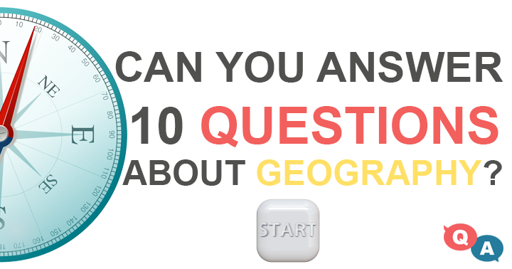 Banner for 10 questions about geography, can u answer them all?