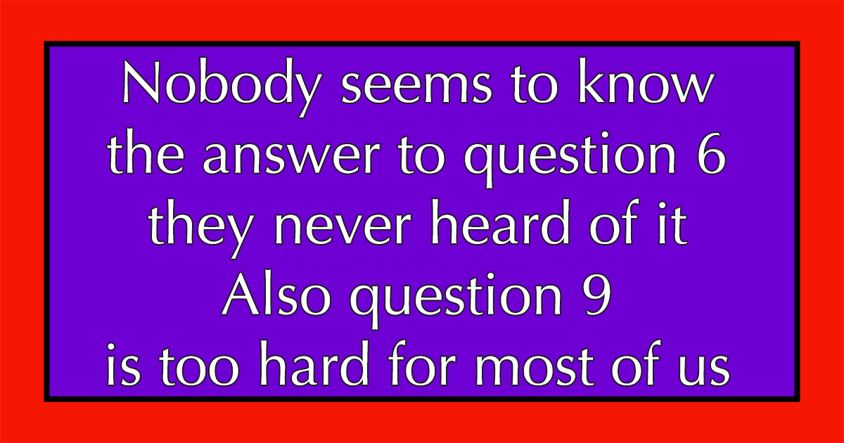 Banner for These questions are way too hard for you
