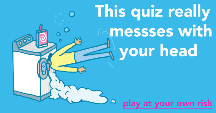 Banner for This hard quiz will mess up your head