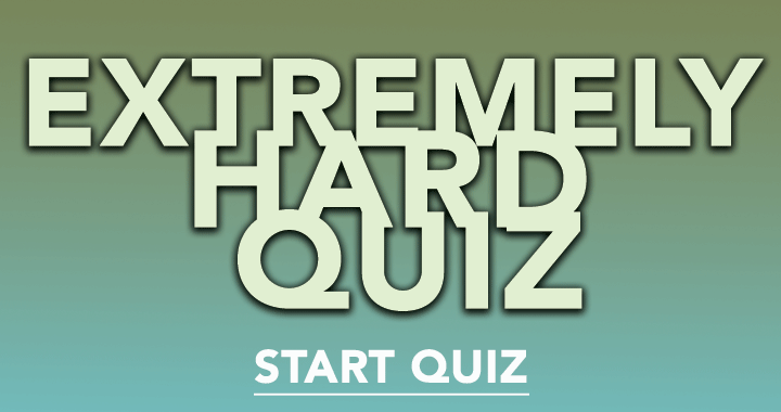 Banner for Extremely Hard Quiz