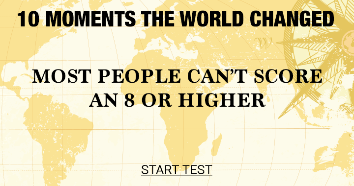 Banner for 10 moments the world changed