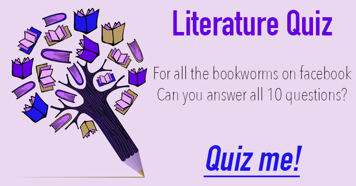 Banner for Fun literature quiz for all bookworms on facebook.