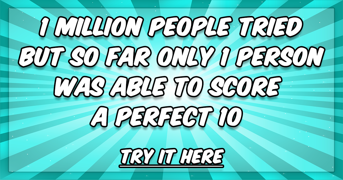 Banner for Are you smart enough to score a perfect 10?
