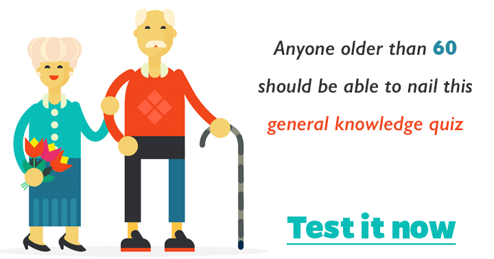 Banner for Anyone who past the 60 should be able to nail this General Knowledge Quiz. 