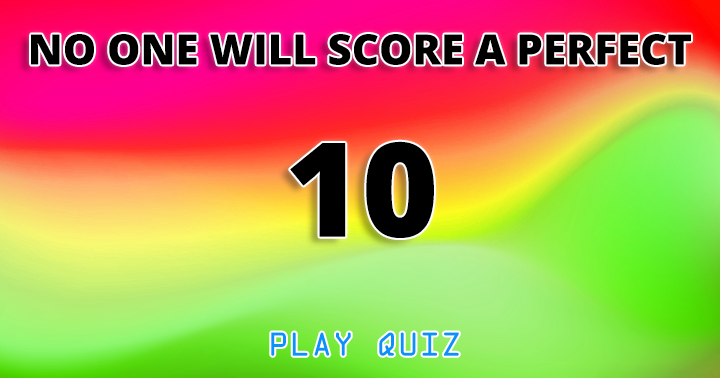 Banner for Can you answer them all 10 correctly?