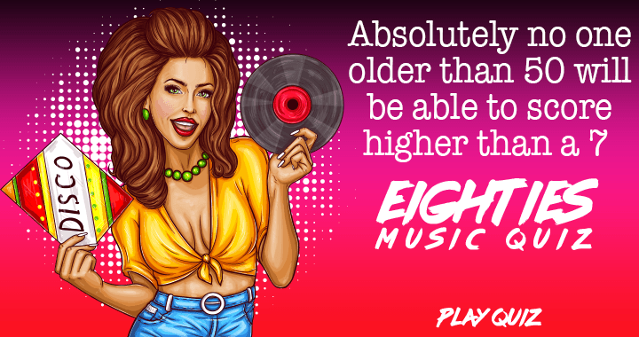 Banner for If you haven't lived in the 80's you won't get a decent score!