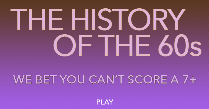 Banner for Do you think you know the history of the 60s?