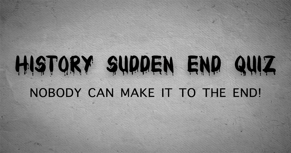 Banner for History Sudden End Quiz