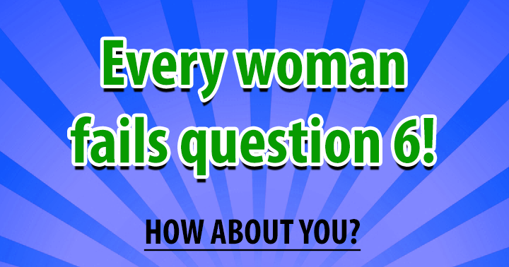 Banner for Every woman will fail question 6