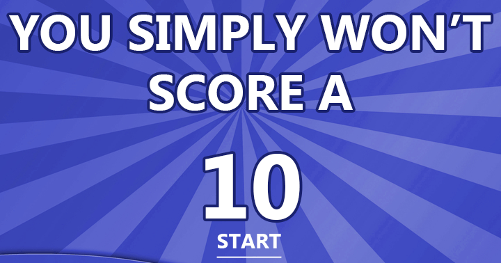 Banner for You simply won't score a 10