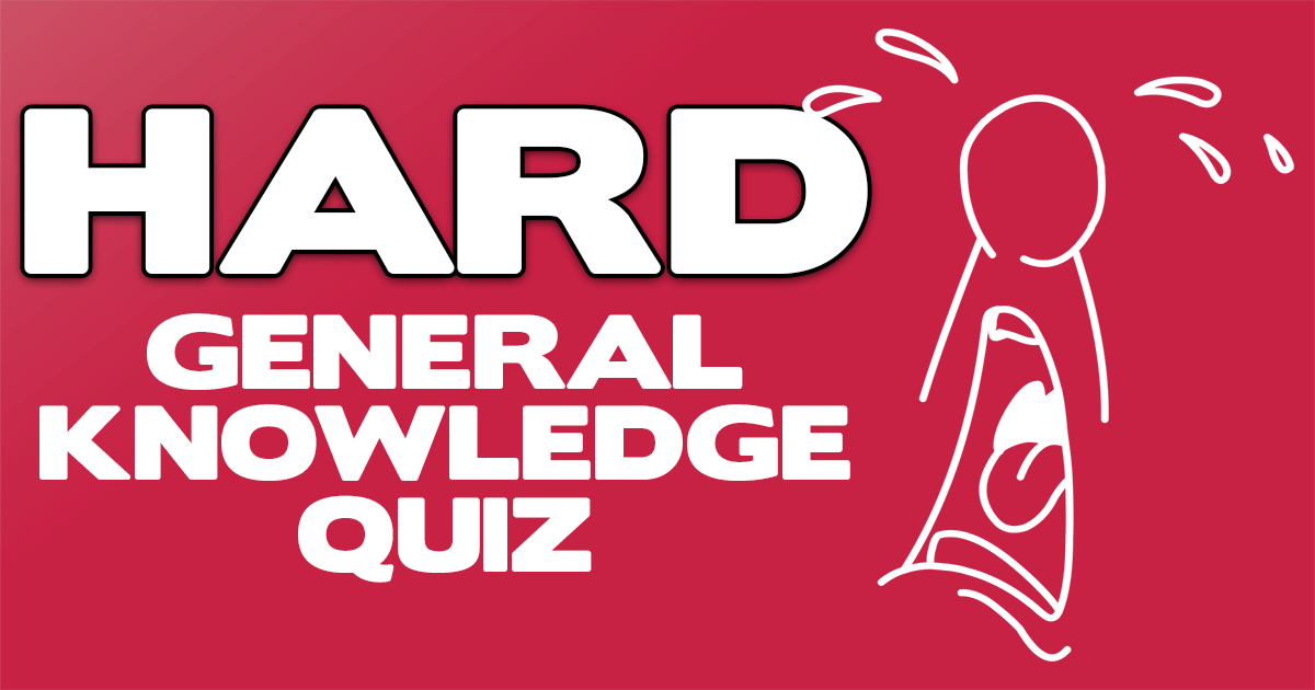 Banner for HARD General Knowledge Quiz