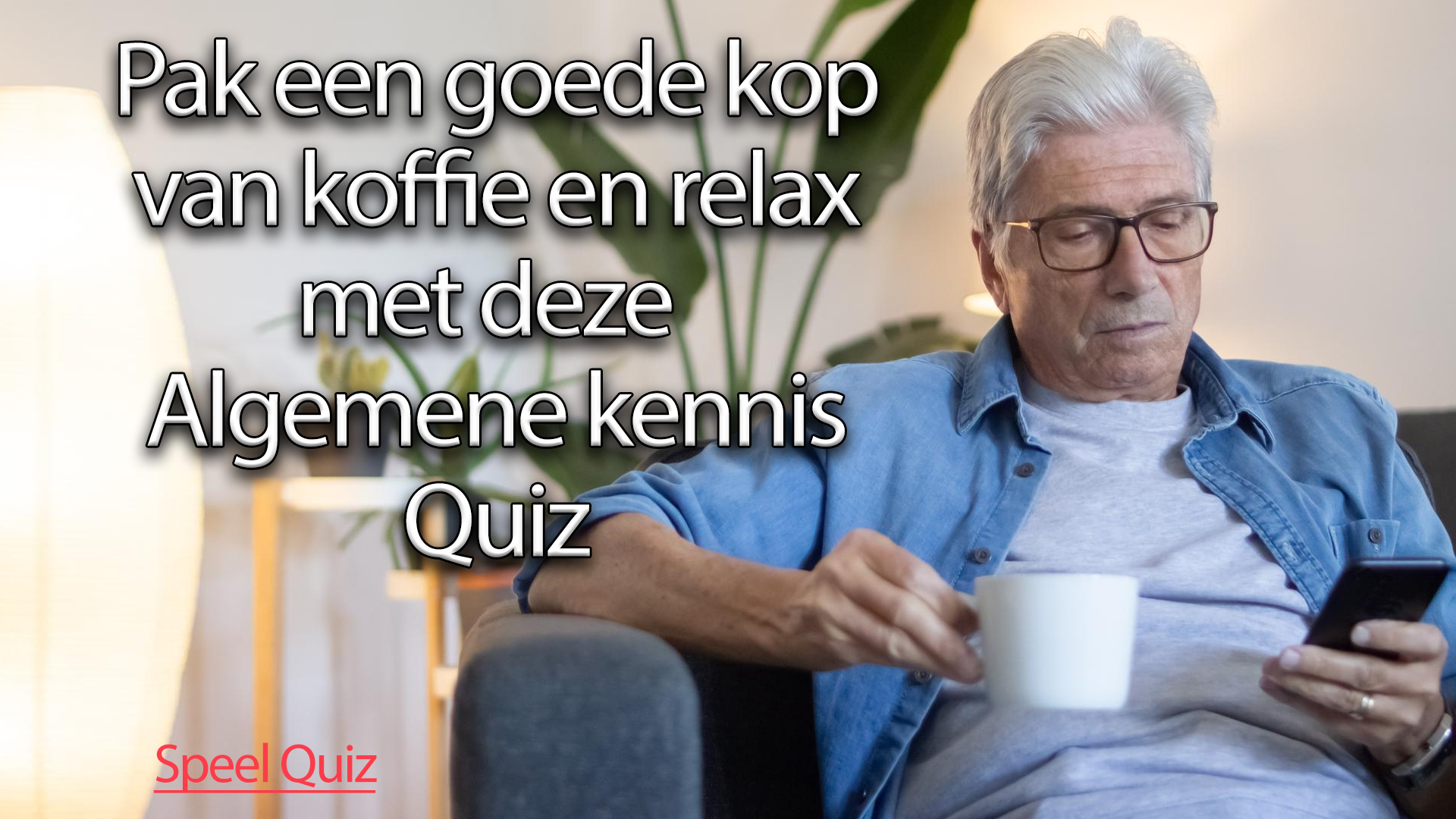 Banner for Neem een ​​kopje koffie en ontspan met deze Kennisquiz!