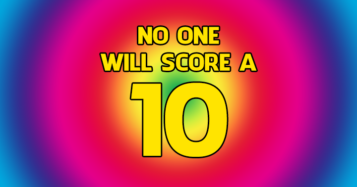 Banner for No one will score a 10