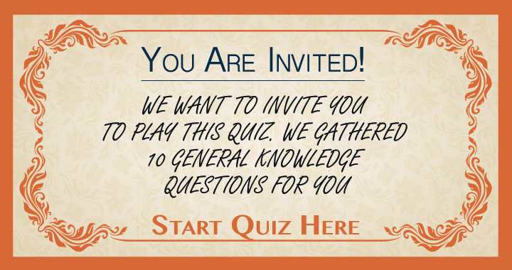 You are invited to play this quiz