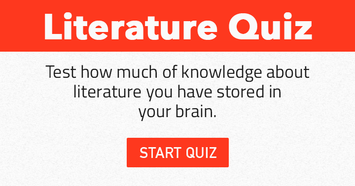 Banner for How much of knowledge about Literature have you stored in your brains?