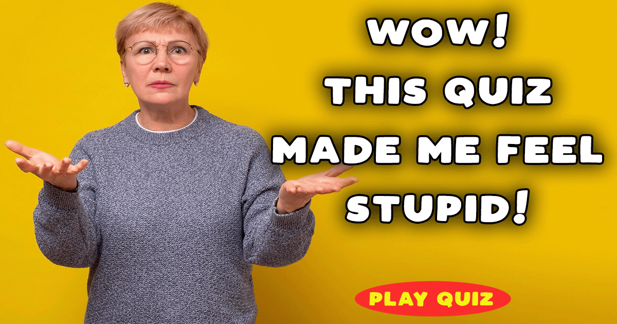 Banner for Did this quiz made you feel stupid? 