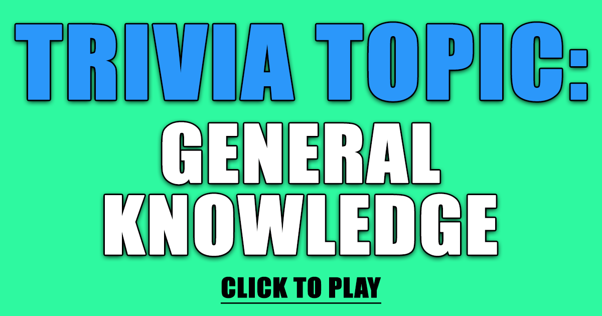 Banner for Trivia About General Knowledge