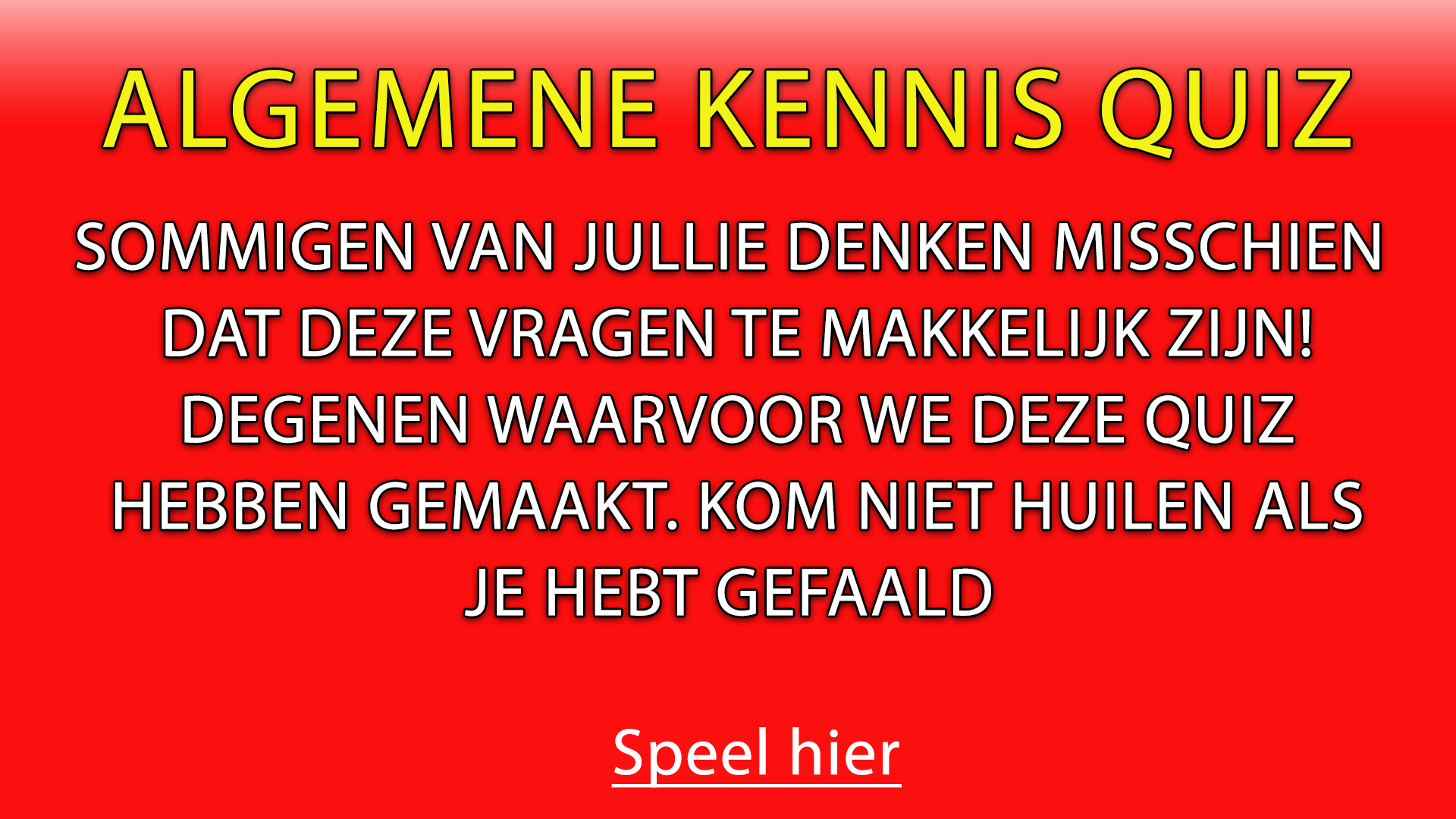 Banner for Onmogelijke kennisquiz