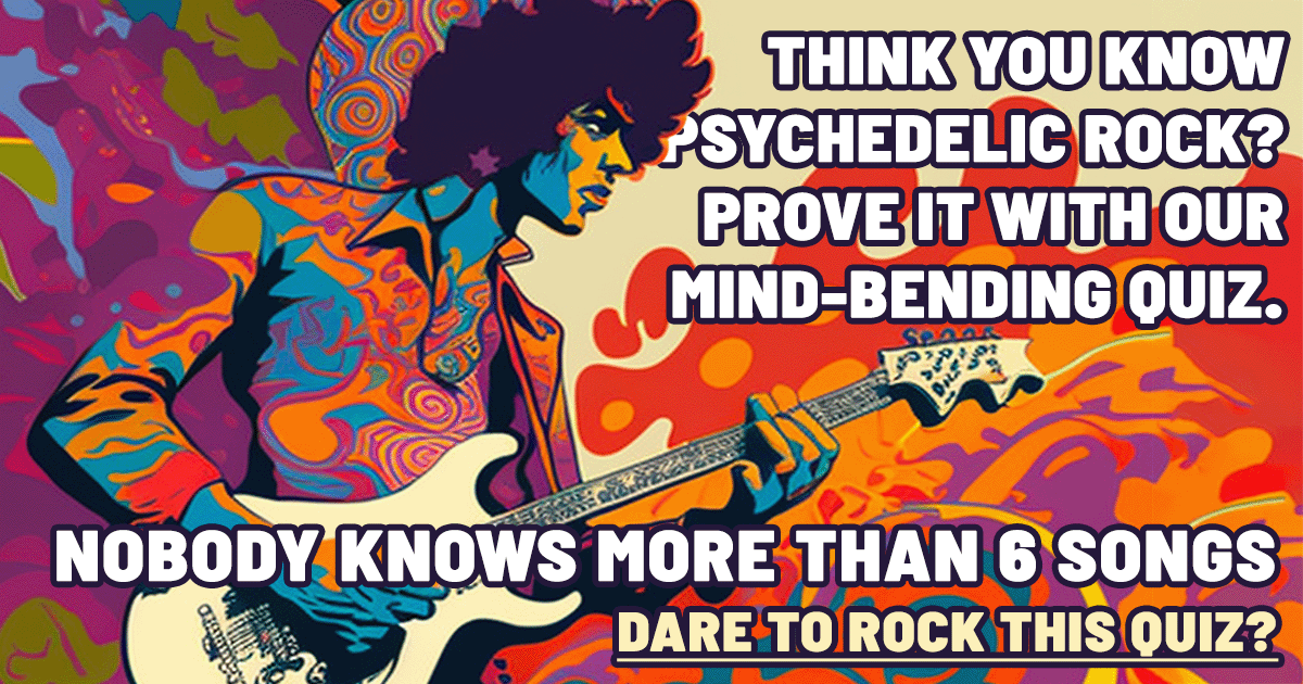 Banner for Who Sang These Psychedelic Rock Songs?