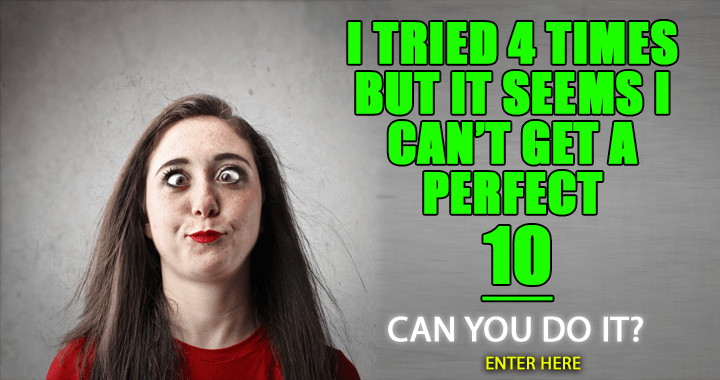 Banner for Can you get a perfect 10?