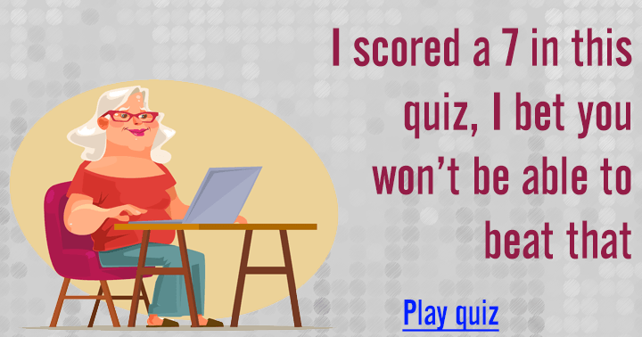 Banner for Can you surpass my score of 7?