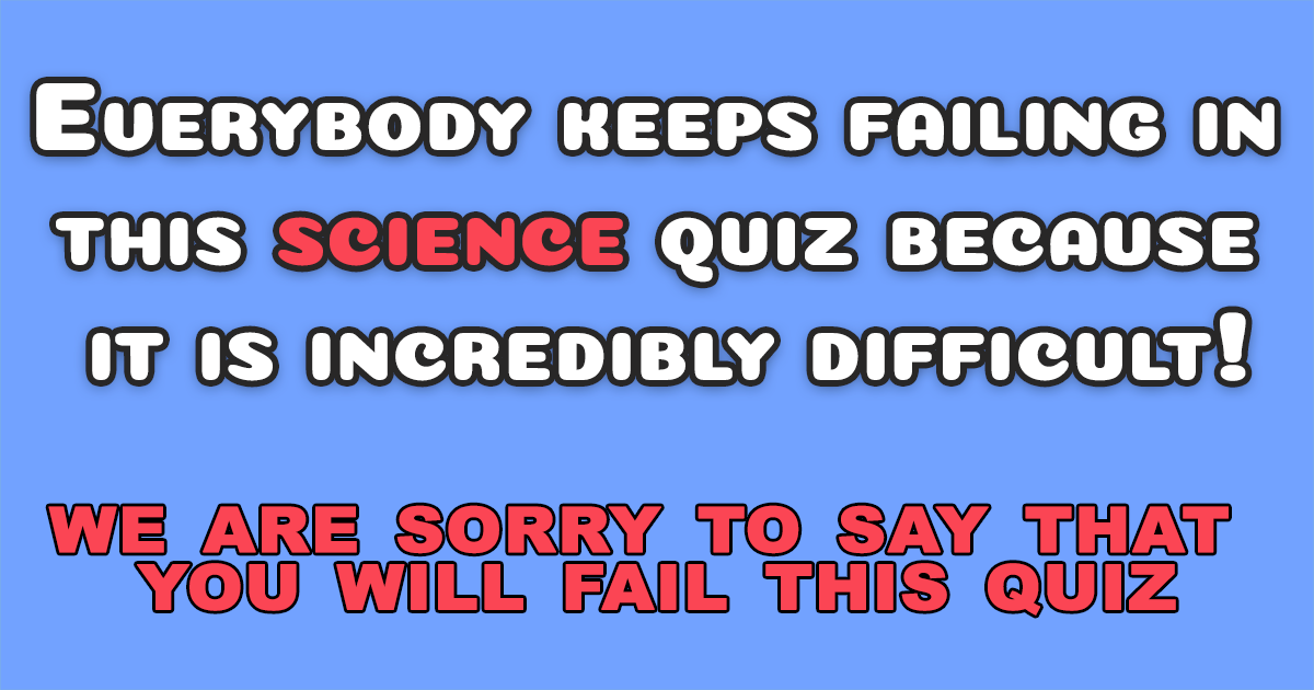 Banner for The Science Quiz is exceptionally challenging.