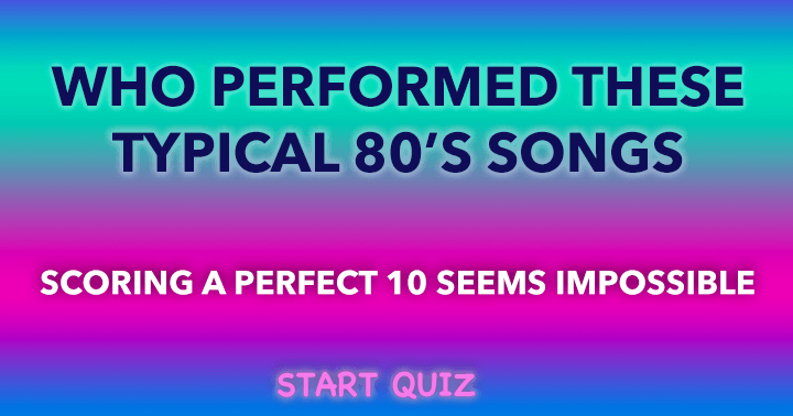 Banner for Which artist sang these iconic songs from the 80s?