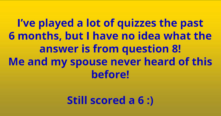 Banner for You have no idea about question 8, do you?