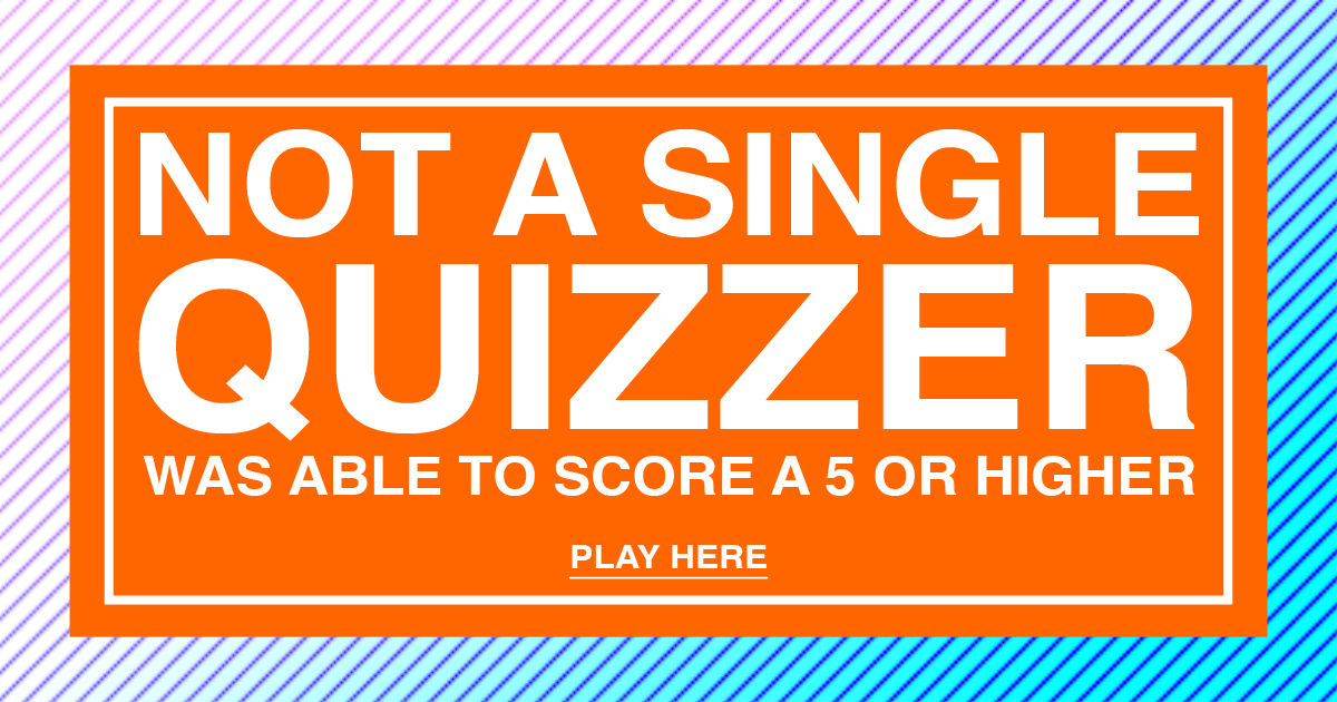 Banner for Prove us your intelligence, are you smarter than the average quizzer?