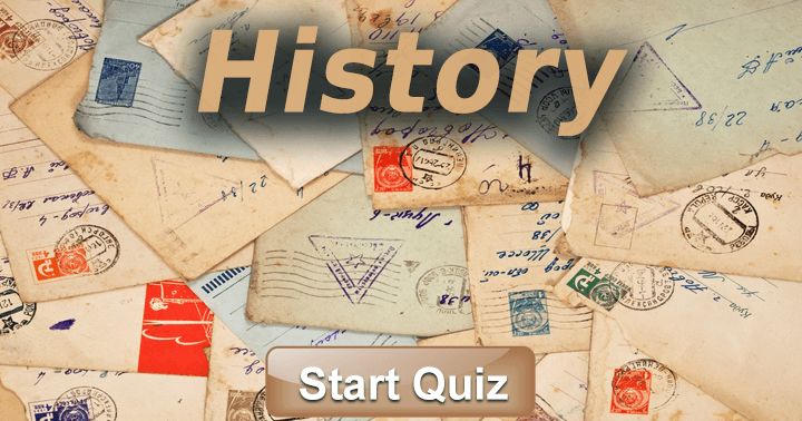 Banner for It is impossible to score higher than a 5 out of 10 on these 10 extremely difficult questions regarding world history.