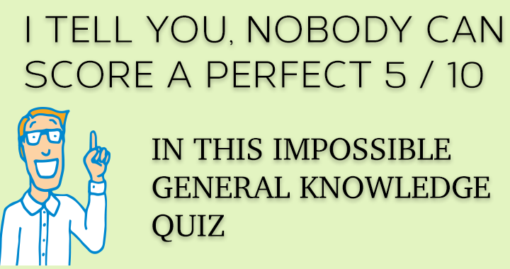 Banner for It is impossible to attain a score of 5 / 10 or above.