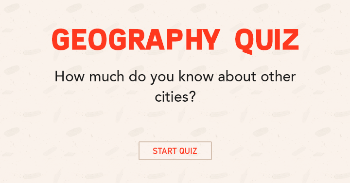 Banner for What is your knowledge level when it comes to other cities?