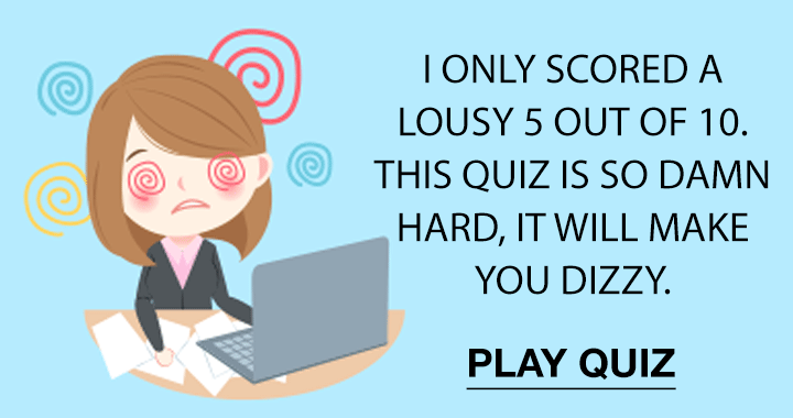 Banner for This quiz is guaranteed to leave you feeling lightheaded.