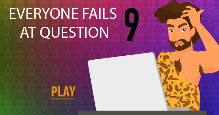 Banner for Question 9 is failed by everyone.