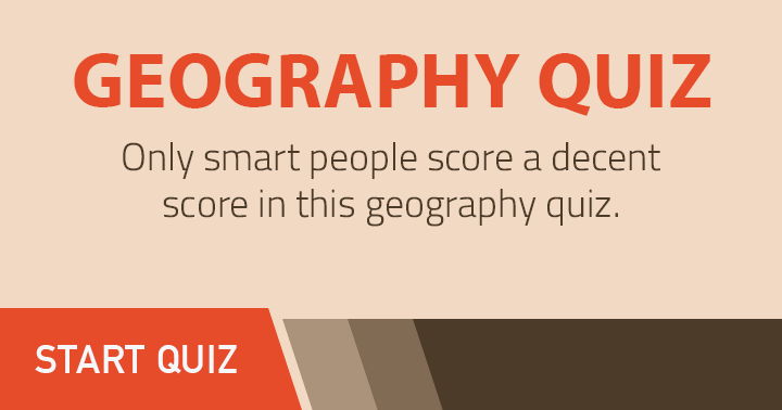 Banner for Geography quiz that is exceedingly difficult.