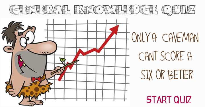 Banner for Can you attain a minimum score of 6 out of 10 in this highly demanding mixed knowledge quiz?