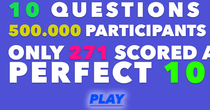 Banner for Is it possible for you to achieve a flawless score of 10 and join the esteemed league of geniuses?