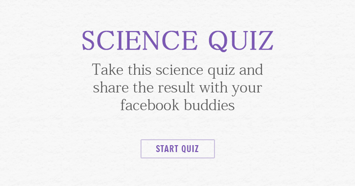 Banner for Complete the science quiz and distribute the outcome to your friends.