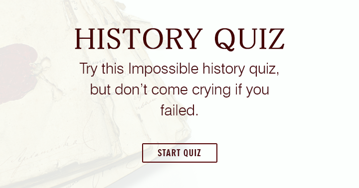 Banner for Only the tough-minded can take this history quiz.