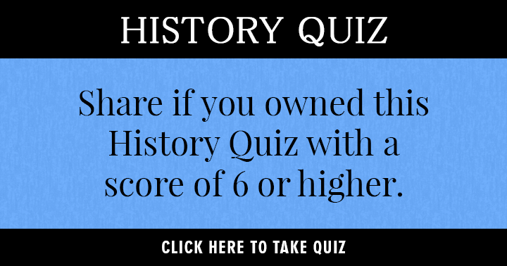 Banner for Share if you owned this History quiz.