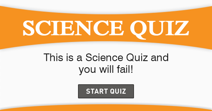 Banner for You are destined to fail in this science quiz!