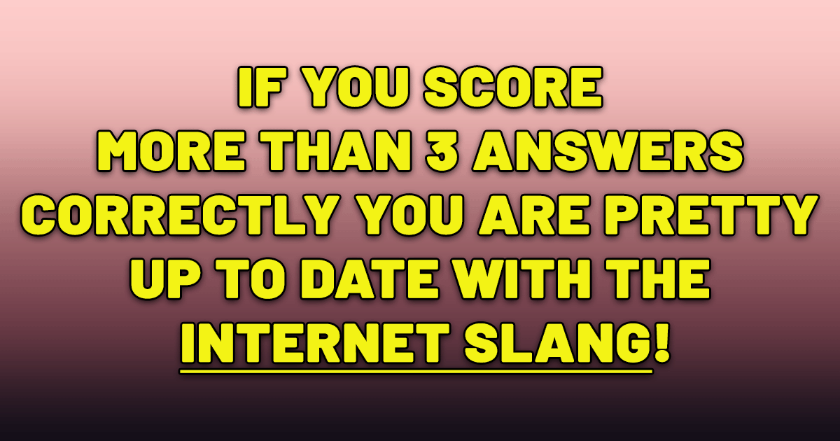 Banner for Have you kept current with internet slang?