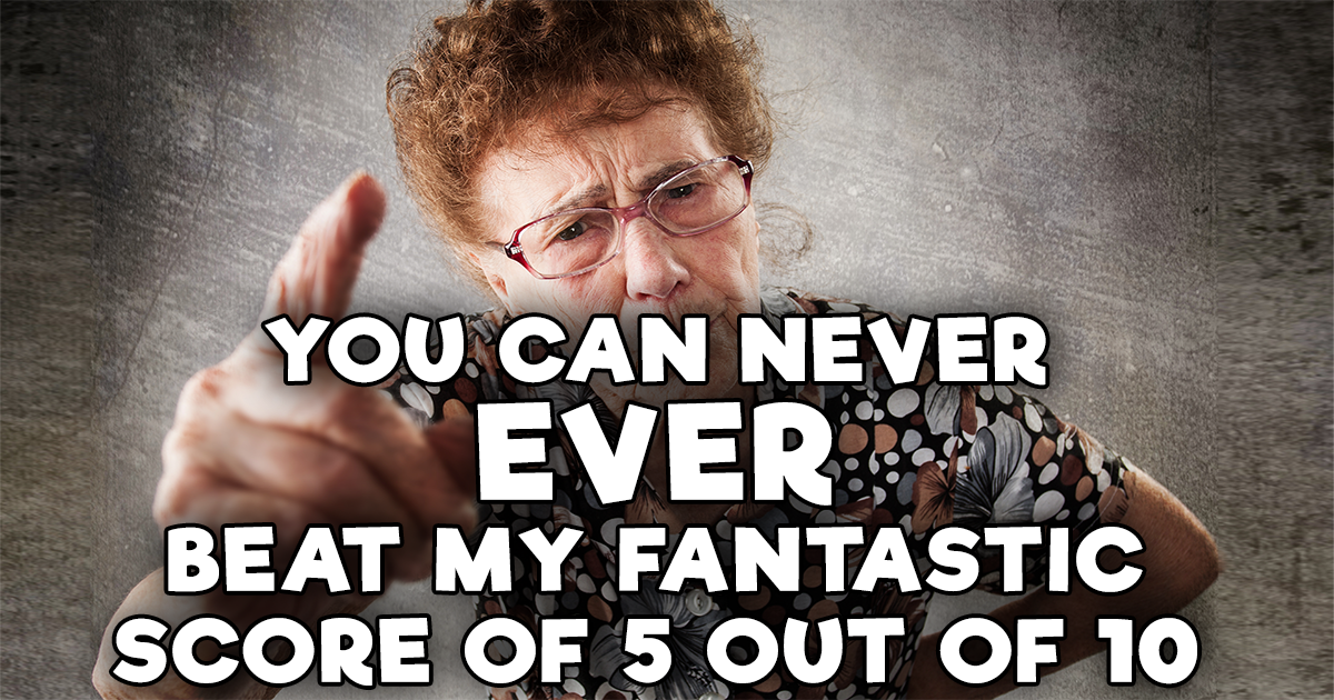 Banner for Try to surpass this score if you can!