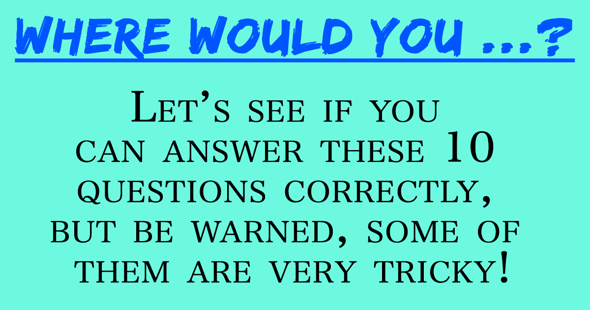 Banner for Can you tell me where you would ...?