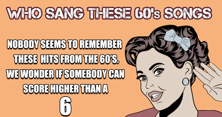 Banner for Strive to attain a score of 6 or above in this 1960s quiz.