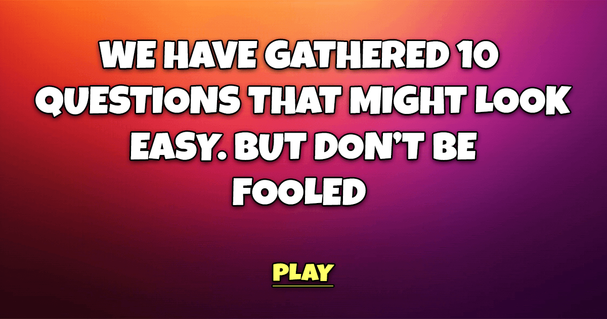 Banner for 10 Deceiving Questions Handpicked to Trick You
