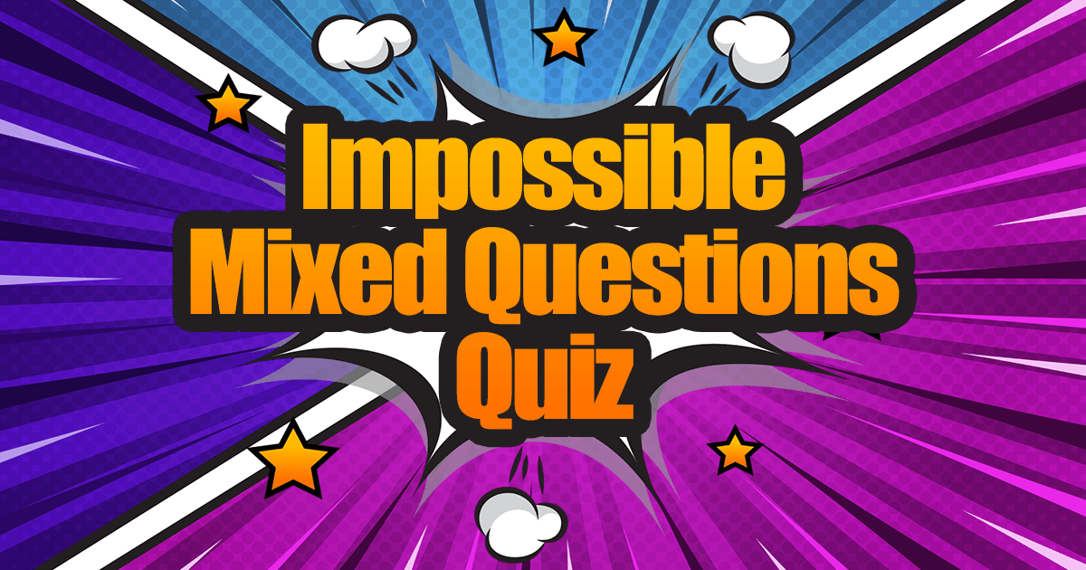 Banner for Quiz with a mix of impossible questions